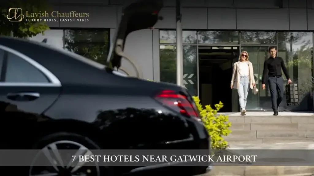 7 Best Hotels Near Gatwick Airport Lavish chauffeur