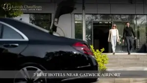 7 Best Hotels Near Gatwick Airport Lavish chauffeur